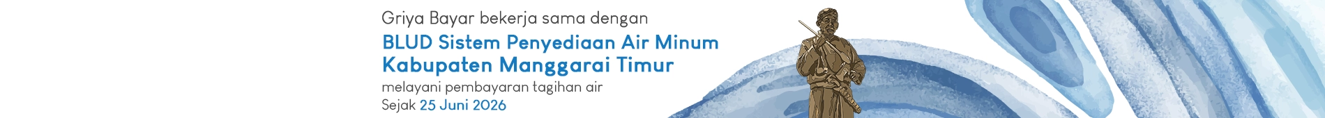 griya bayar melayani pembayaran BLUD SPAM Kab Manggarai Timur